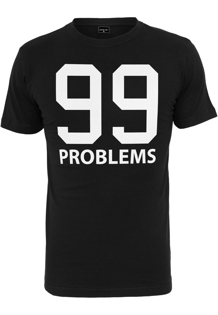 99 Problems T-Shirt - Merchandise T-Shirts - TTUMT132 - 2