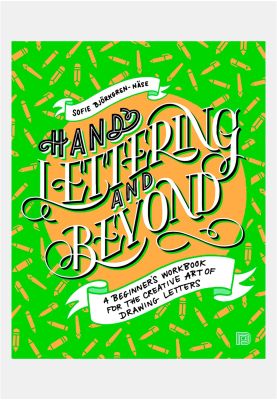 Hand Lettering and Beyond